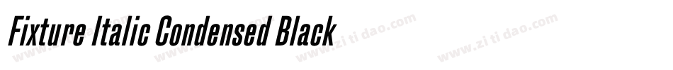 Fixture Italic Condensed Black字体转换